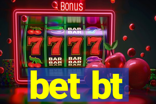 bet bt